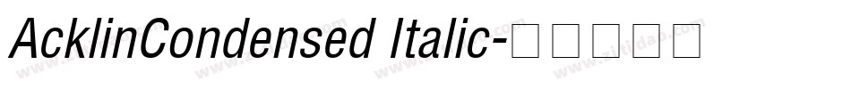 AcklinCondensed Italic字体转换